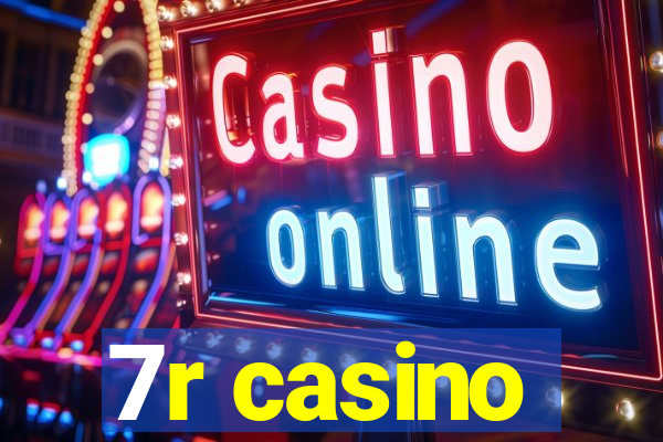 7r casino